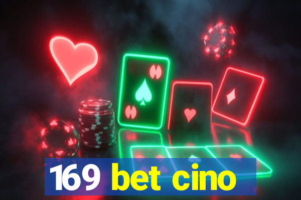 169 bet cino